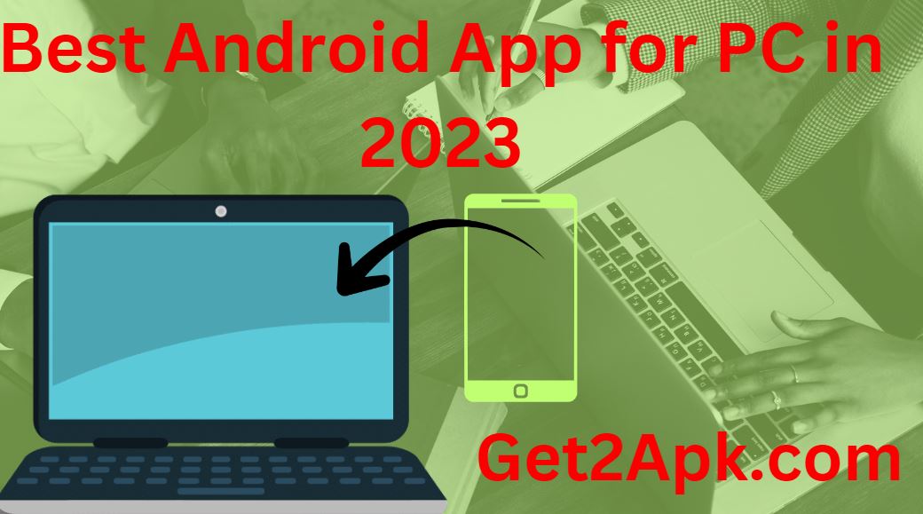 Best Android App for PC in 2023